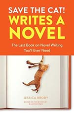 Save the Cat! Writes a Novel Book Cover - Top Books for Fiction Writers