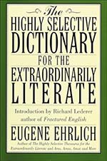 The Highly Selective Dictionary for the Extraordinarily Literate Book Cover - Top Vocabulary Books for Writers